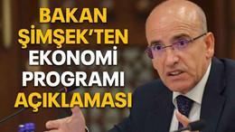 Bakan Şimşek’ten ekonomi programı açıklaması